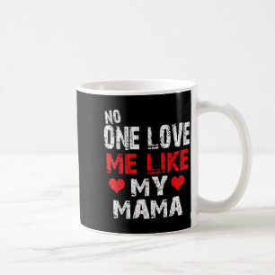 Loves Me Like Mama Coffee Mug