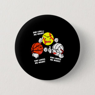 Loves more softball basketball volleyball t shirt 6 cm round badge