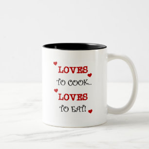 Loves to Cook Loves to Eat T-shirts and Gifts Two-Tone Coffee Mug