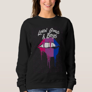 Lovin Girls and Boys Bisexual LGBTQ Bi Pride Sayin Sweatshirt