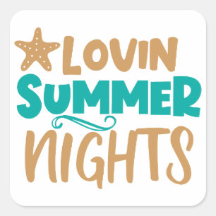 Lovin Summer Nights: Embracing Warm Evenings Magic Square Sticker