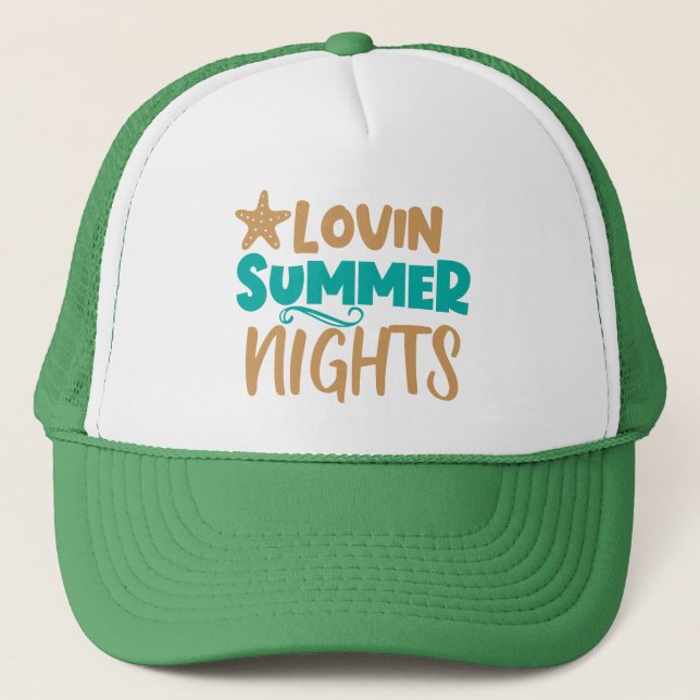 Lovin Summer Nights: Embracing Warm Evenings Magic Trucker Hat (Front)