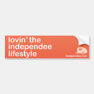 'Lovin' the independee lifestyle Bumper Sticker