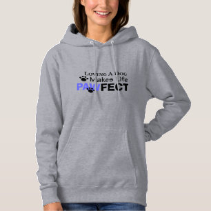Loving A Dog Makes Life PAWFECT Women's Hoodie