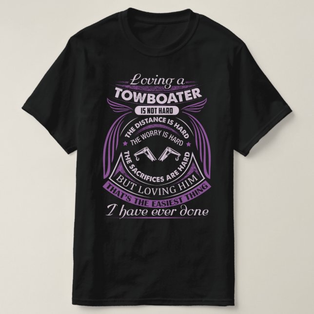 Loving an Towboater is not Hard T-Shirt (Design Front)