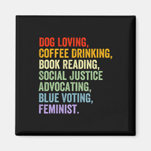 Loving Coffee Drinking Book Reading Social Justice Magnet