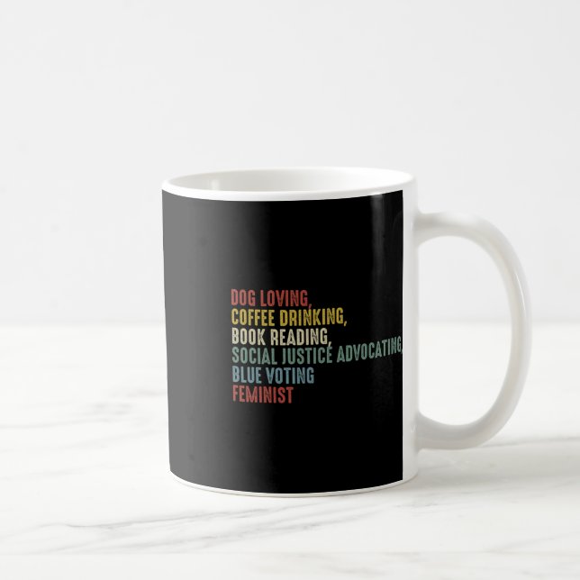 Loving Coffee Drinking Book Reading Social Justice Mug (Right)