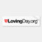 Loving Day Bumper Sticker in White