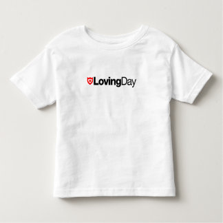 Loving Day Toddler T-Shirt
