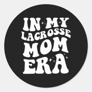 Loving Lacrosse Mum Era Clothing Co. In My Lacross Classic Round Sticker