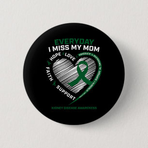 Loving Memory Gifts Miss My Mum Kidney Disease Awa 6 Cm Round Badge
