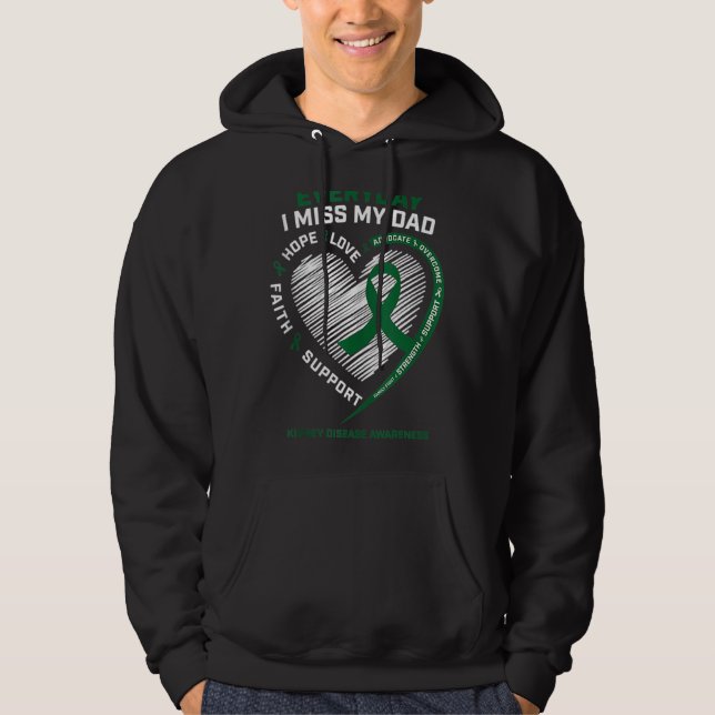 Loving Memory  I Miss My Dad Kidney Disease Awaren Hoodie (Front)