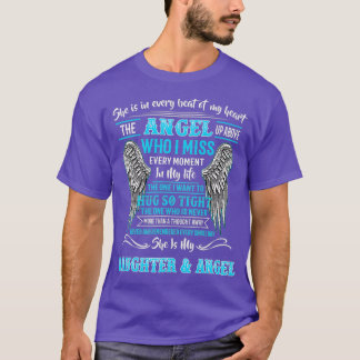 Loving Memory Miss My Daughter  In Heaven My T-Shirt