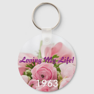 Loving My Life Birth Year Key Chain