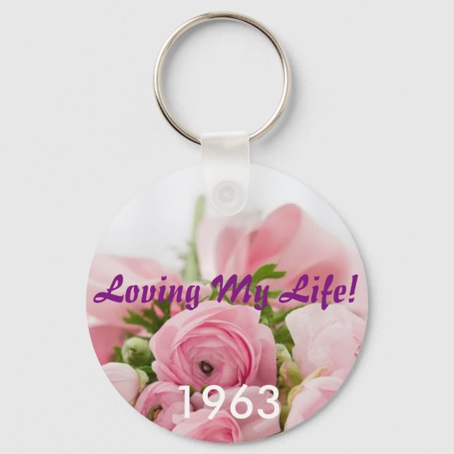 Loving My Life Birth Year Key Chain (Front)