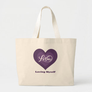 Loving Myself Self Love Large Tote Bag