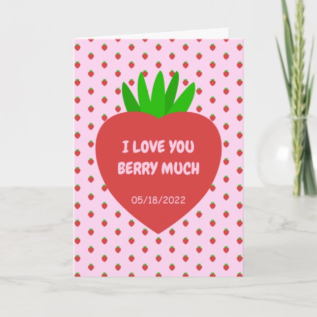 Loving Red Strawberry Fruit I Love You Berry Much Card (Front)