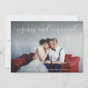 Loving Script Merry and Married with Photo Holiday Card
