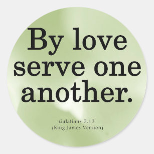 Loving Service Galatians 5-13 Classic Round Sticker
