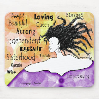 Loving Strong Beautiful I'm just saying... Mouse Pad