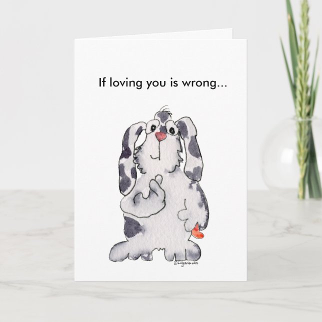 Loving You Wrong Cartoon Rabbit Valentines Card (Front)