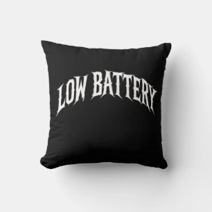 LOW BATTERY Distorted Gothic Text Design Cushion