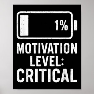 Low Battery Funny Motivation Level Critical Quote Poster