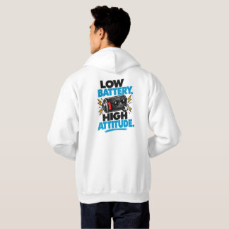 Low Battery High Attitude Back Print Funny Hoodie