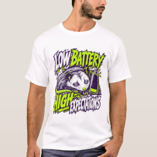 Low Battery High Expectations Sleepy Possum T-Shirt