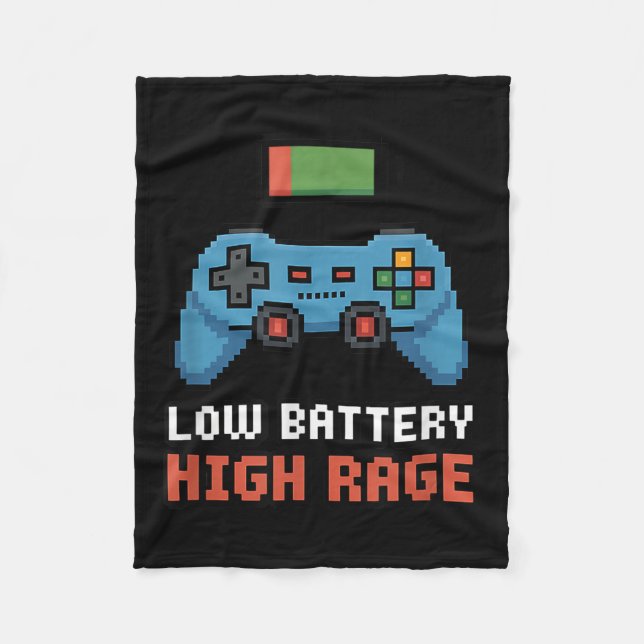 Low Battery High Rage Gamer Quote  Fleece Blanket (Front)