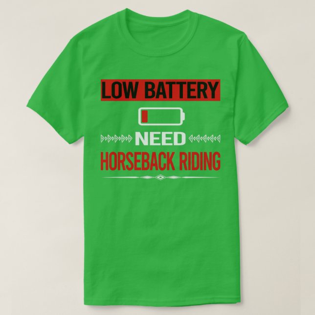 Low Battery Horseback Riding Horse Riding  T-Shirt (Design Front)
