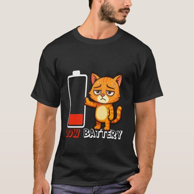 Low Battery, Nothing to Do - Zero Energy - Cat T-Shirt (Front)