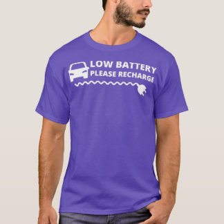 Low Car Battery Please Recharge electric car 12 T-Shirt