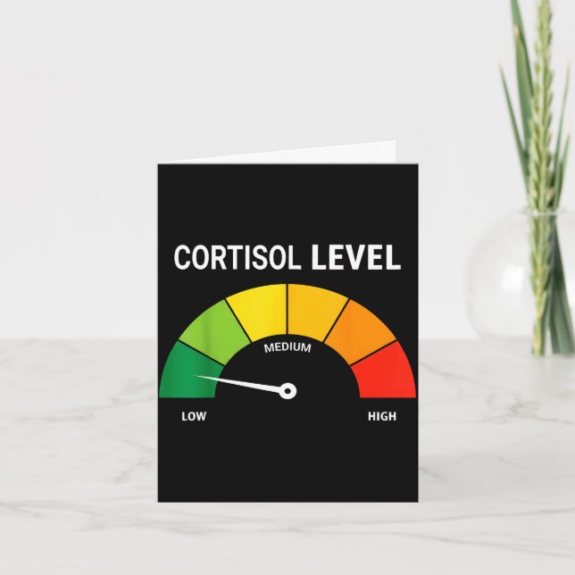 Low cortisol levels awareness statement v meme Low Card (Front)