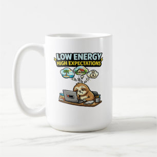 Low Energy High Expectations Funny Sloth  Coffee Mug