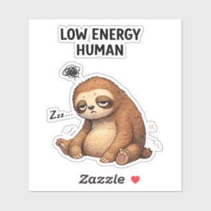 Low Energy Human Sloth Custom-Cut Vinyl Sticker
