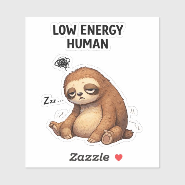 Low Energy Human Sloth Custom-Cut Vinyl Sticker (Sheet)