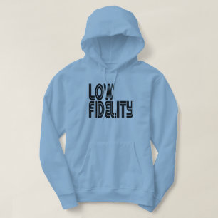 Low Fidelity Hoodie