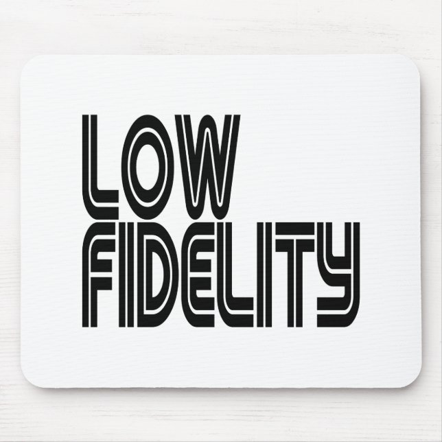 Low Fidelity Mouse Pad (Front)