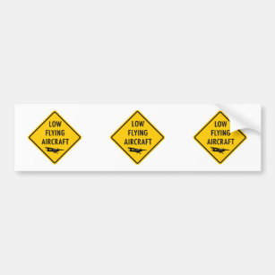 Low Flying Aircraft - Traffic Sign Bumper Sticker