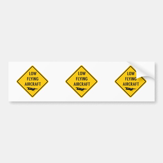 Low Flying Aircraft - Traffic Sign Bumper Sticker (Front)