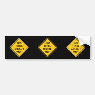 Low Flying Aircraft - Traffic Sign Bumper Sticker