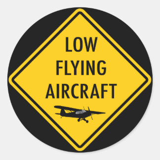 Low Flying Aircraft - Traffic Sign Classic Round Sticker