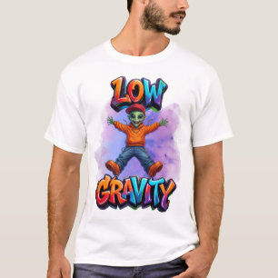 Low Gravity Funny Alien Space Humour Design T-Shirt