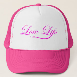 Low Life trucker hat from AOM