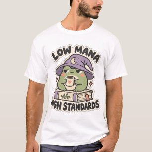 Low Mana High Standards Cosy Frog Wizard T-Shirt