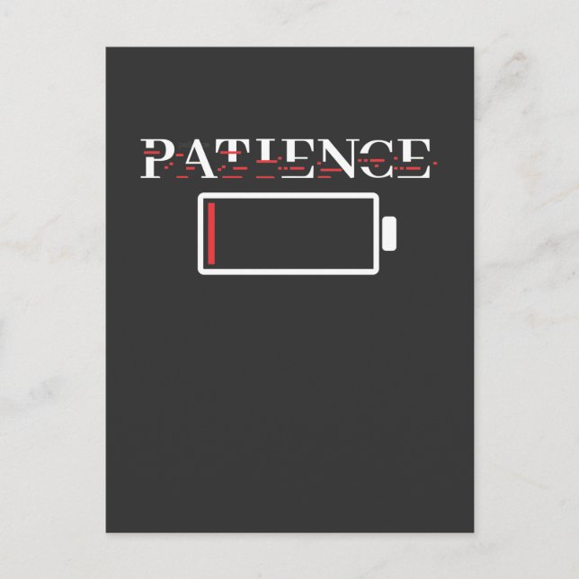 Low Patience Battery Annoyed Unpatient People Postcard (Front)
