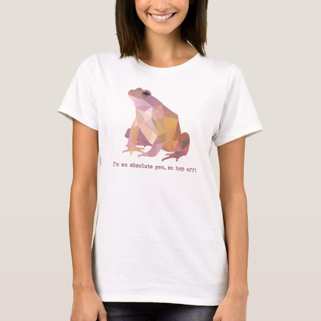 Low Poly Frog “I’m an absolute gem” Women's T-Shirt (Front)