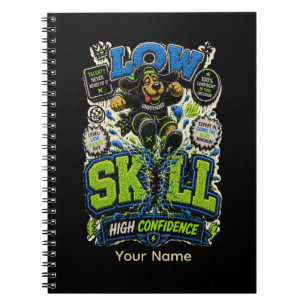 Low Skill High Confidence Personalised Funny Notebook
