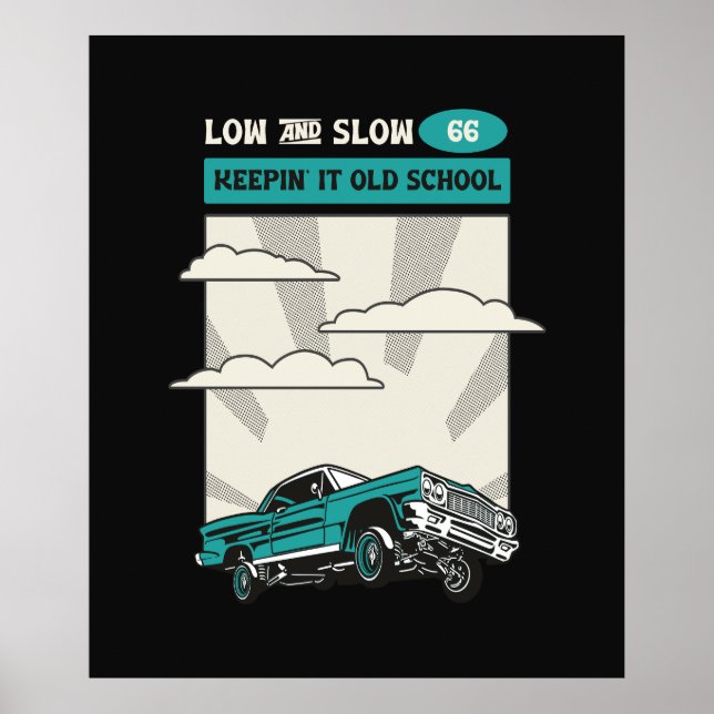 Low & Slow 66 Classic Lowrider Poster (Front)